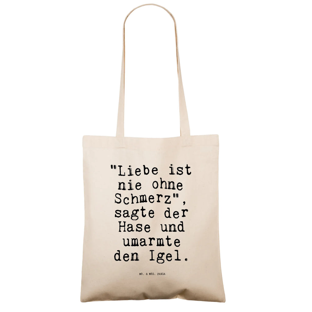 Tote bag "Liebe ist nie ohne... Carrier bag, jute bag, shopping bag, pouch, cotton bag, shoulder bag, cloth bag, bag, shopper, saying, sayings, funny, wisdom, quotes, Sayings Proverbs Wisdom Quotes Funny Wisdom Words