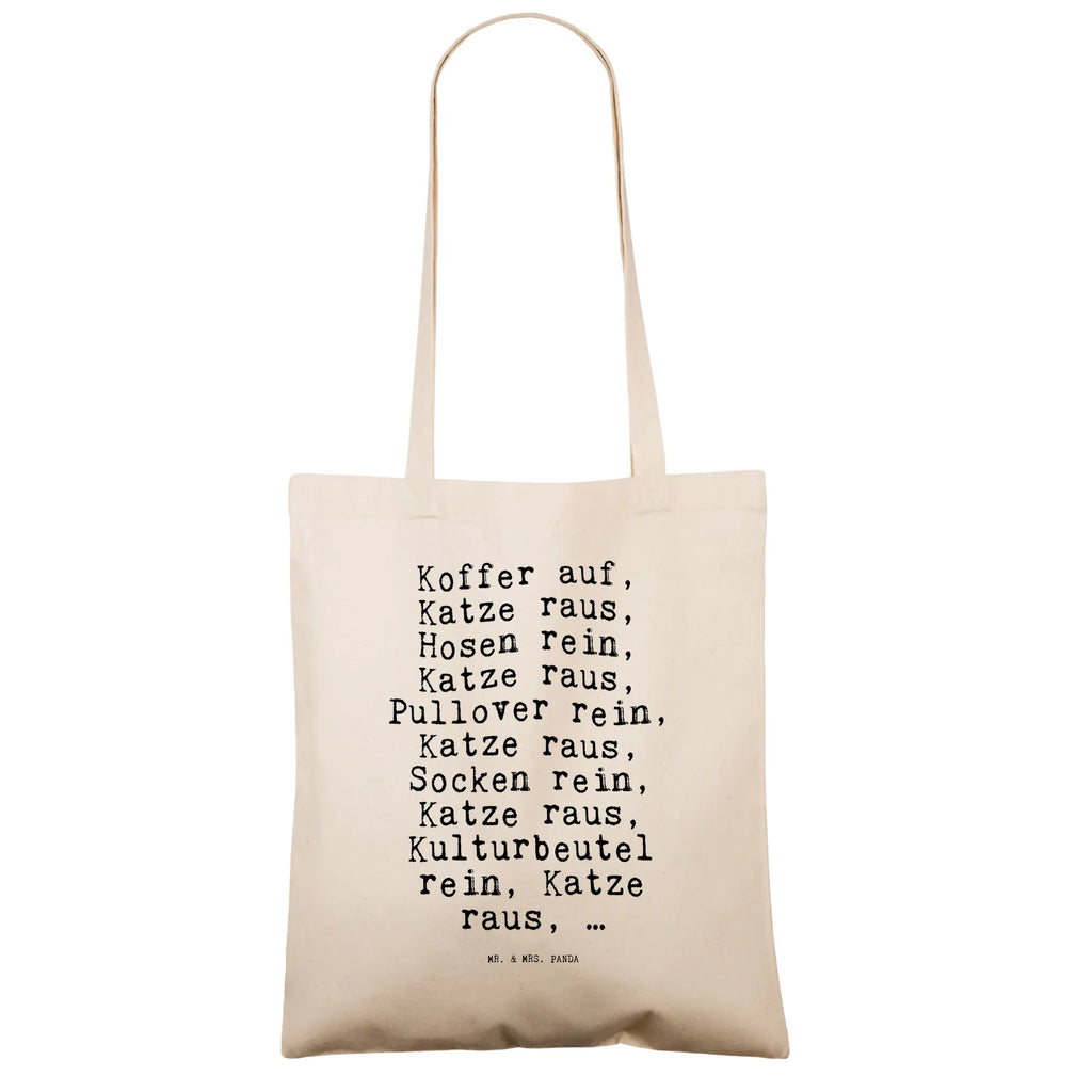 Tote bag Koffer auf, Katze raus,... Carrier bag, bag, pouch, cloth bag, cotton bag, shopping bag, shoulder bag, jute bag, shopper, saying, sayings, funny, wisdom, quotes, Sayings Proverbs Wisdom Quotes Funny Wisdom Words