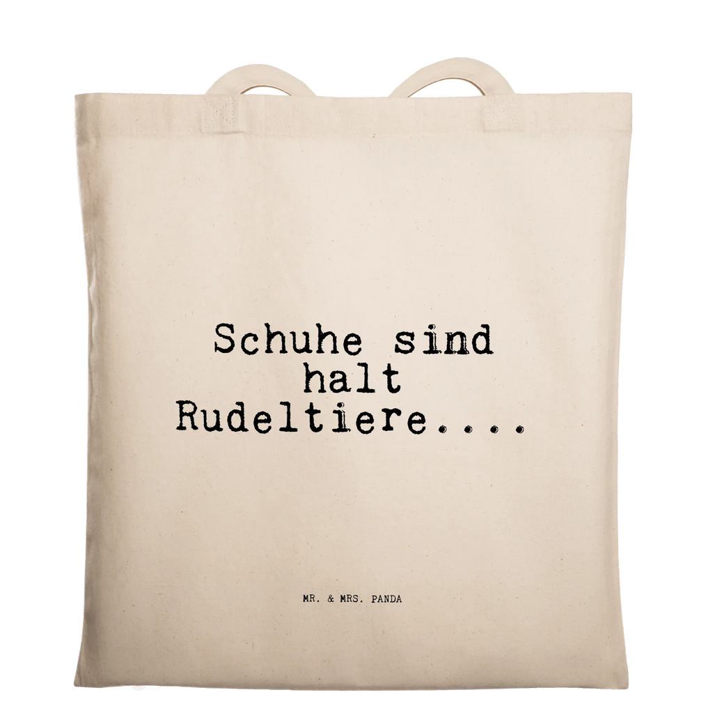 Tote bag Schuhe sind halt Rudeltiere....... cotton bag, bag, jute bag, shopper, Carrier bag, cloth bag, pouch, shopping bag, shoulder bag, saying, sayings, funny, wisdom, quotes, Sayings Proverbs Wisdom Quotes Funny Wisdom Words