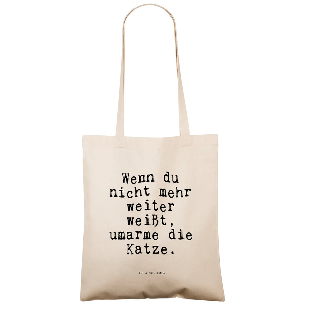 Tote bag Wenn du nicht mehr... shopper, shopping bag, shoulder bag, Carrier bag, jute bag, cotton bag, cloth bag, pouch, bag, saying, sayings, funny, wisdom, quotes, Sayings Proverbs Wisdom Quotes Funny Wisdom Words