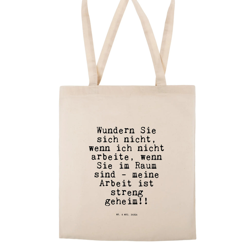 Tote bag Wundern Sie sich nicht,... jute bag, bag, Carrier bag, shopping bag, cotton bag, pouch, shopper, cloth bag, shoulder bag, saying, sayings, funny, wisdom, quotes, Sayings Proverbs Wisdom Quotes Funny Wisdom Words