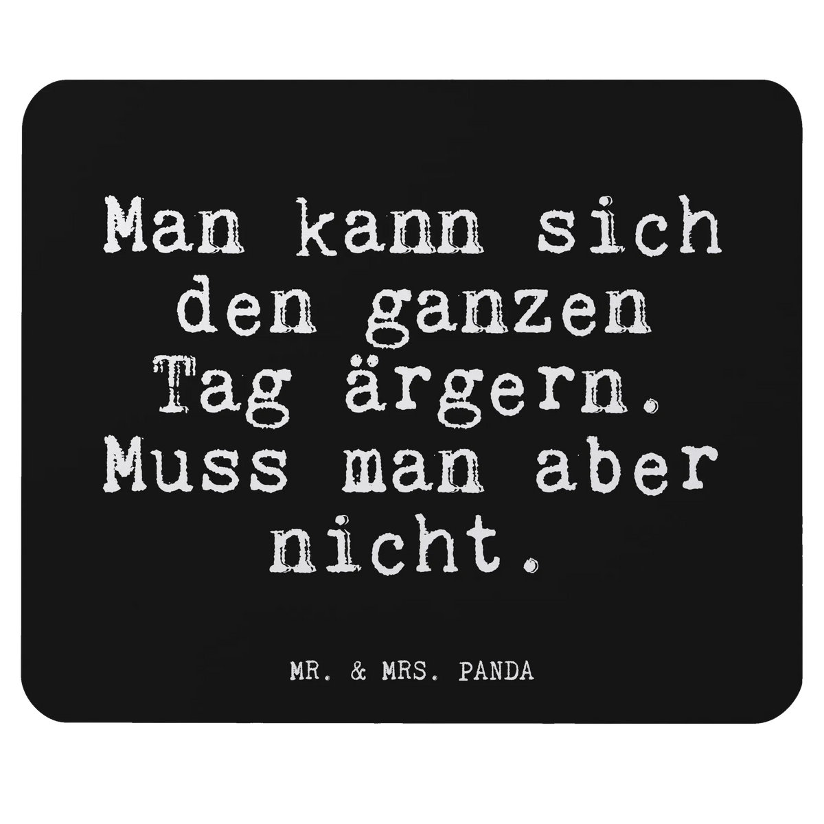 Mauspad Man kann sich den... mauspad laptop, pc mauspad, pc mausunterlage, mauspad pc, laptop mousepad, Mousepad, laptop mauspad, pc mousepad, mausteppich, Mauspad, computermatte, mousematte, notebook mauspad, computer mousepad, Mouse Pad, computer mauspad, gummi mauspad, Sprüche, Lustige Sprüche, Weisheiten, Zitate, Spruch, Spruch Geschenke, Glizer Spruch Sprüche Weisheiten Zitate Lustig Weisheit Worte