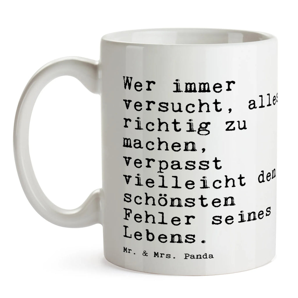 Tasse Wer immer versucht, alles... Kaffeetasse, heißgetränkebecher, Trinkbecher, Teebecher, Bürotasse, tasse für kaffee, design tasse, Bedruckte Tasse, Trinktasse, Henkelbecher, Bürobecher, Pott, tasse für büro, Becher, Teetasse, Frühstückstasse, hochwertige tasse, Tasse mit Motiv, Kakaotasse, Keramikbecher, kaffeetasse bedruckt, Mug, Kaffeepott, schöne tasse, kaffeebecher bedruckt, Sprüchetasse, Kaffeebecher, Teepott, Coffee Mug, Designtasse, Tasse, Tasse mit Spruch, Frühstücksbecher, Geschenktasse, kaffeetasse keramik, Motivtasse, Dekotasse, milchkaffeetasse, Keramiktasse, haferl, Henkeltasse, kaffeebecher keramik, statement tasse, Sprüche, Lustige Sprüche, Weisheiten, Zitate, Spruch, Spruch Geschenke, Spruch Sprüche Weisheiten Zitate Lustig Weisheit Worte