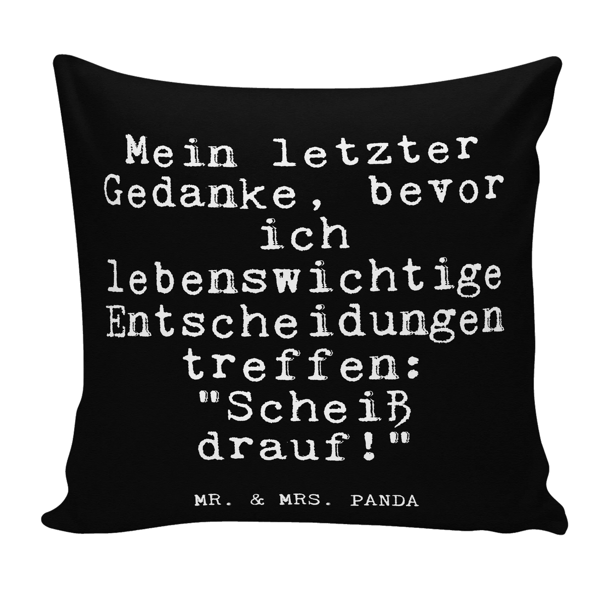 Cushion Mein letzter Gedanke, bevor... saying, sayings, wisdom, quotes, Glizzer Spell Proverbs Wisdom Quotes Funny Wisdom Words