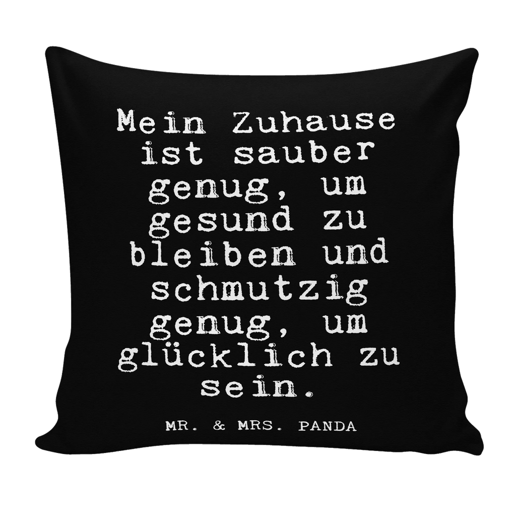 40x40 Kissen Fun Talk Mein Zuhause ist sauber genug, um gesund zu bleiben und schmutzig genug, um glücklich zu sein. Sofakissen, sofakissen, Kissen, Dekokissen, Kissenbezug 40x40, Kissenbezüge, Dekokissen Sofa, Kissenhülle, Dekokissen 40x40, Kissen 40x40, Motivkissen, Sofakissen 40x40, Kissen 40x40 Waschbar, Kissenhülle 40x40, Couchkissen, sitzkissen, Zierkissen, Kopfkissen 40x40, Kopfkissen, Spruch, Sprüche, lustige Sprüche, Weisheiten, Zitate, Spruch Geschenke, Glizer Spruch Sprüche Weisheiten Zitate Lustig Weisheit Worte