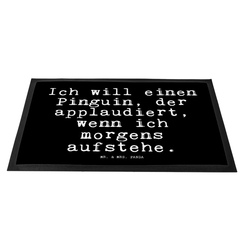 Doormat Ich will einen Pinguin,... saying, sayings, funny, wisdom, quotes, Glizzer Spell Proverbs Wisdom Quotes Funny Wisdom Words