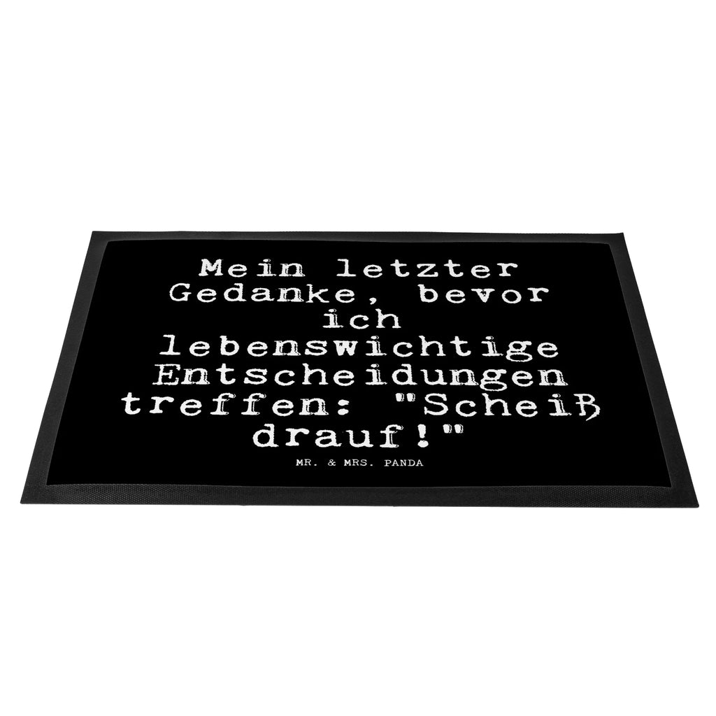 Doormat Mein letzter Gedanke, bevor... saying, sayings, funny, wisdom, quotes, Glizzer Spell Proverbs Wisdom Quotes Funny Wisdom Words