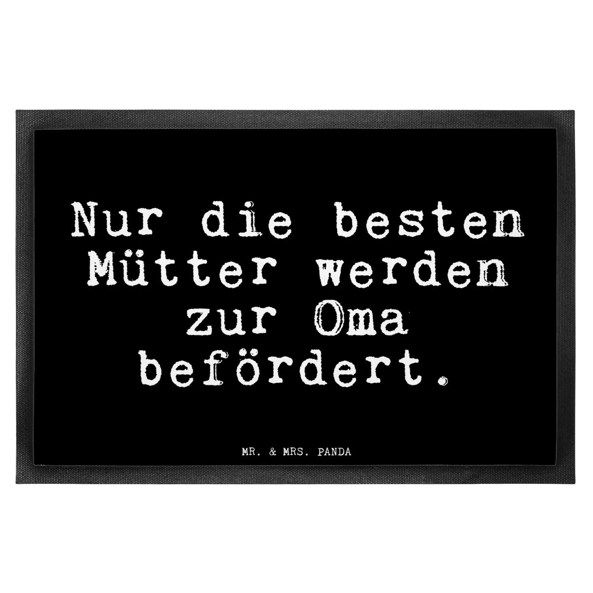 Fußmatte Nur die besten Mütter...