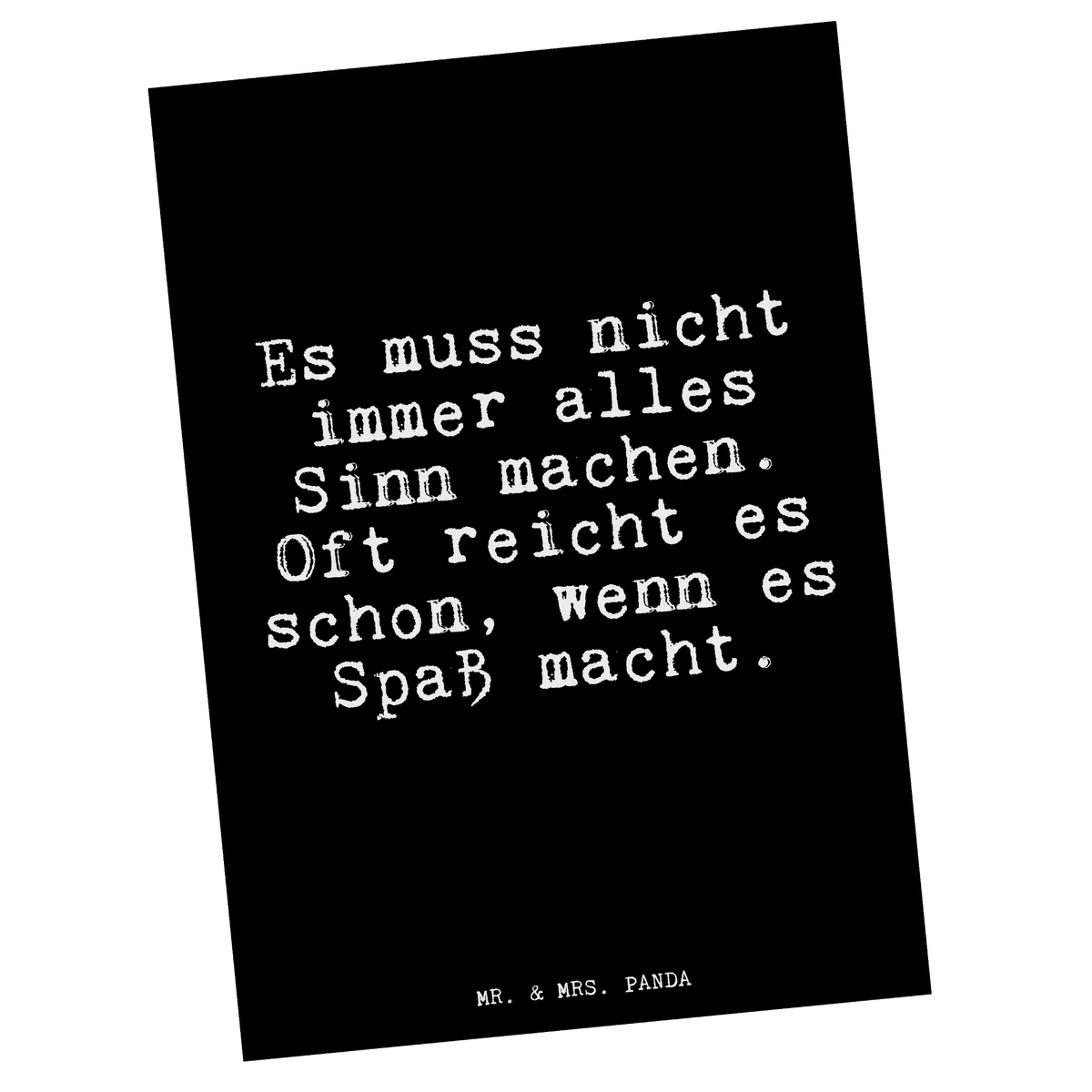 Pocztówka Es muss nicht immer... Grußkarte, bildkarte, Postkarten, kunstkarte, Fotokarte, Designkarte, Ansichtskarten, Kunstkarten, Ansichtskarte, spruchkarte, Motivkarte, einzelkarte, Postkarte, Weisheiten, Sprüche, Lustige Sprüche, Zitate, Spruch Geschenke, Spruch, Glizer Spruch Sprüche Weisheiten Zitate Lustig Weisheit Worte