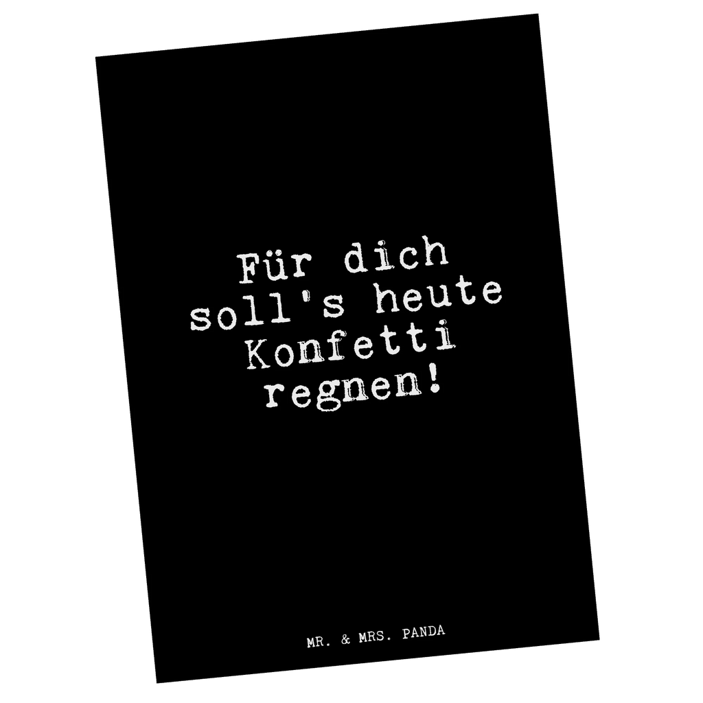 Postcard Für dich soll's heute... postcards, paper, card, invitation, gift card, letter, Postcard, gift, invitation card, saying, sayings, funny, wisdom, quotes, Glizzer Spell Proverbs Wisdom Quotes Funny Wisdom Words