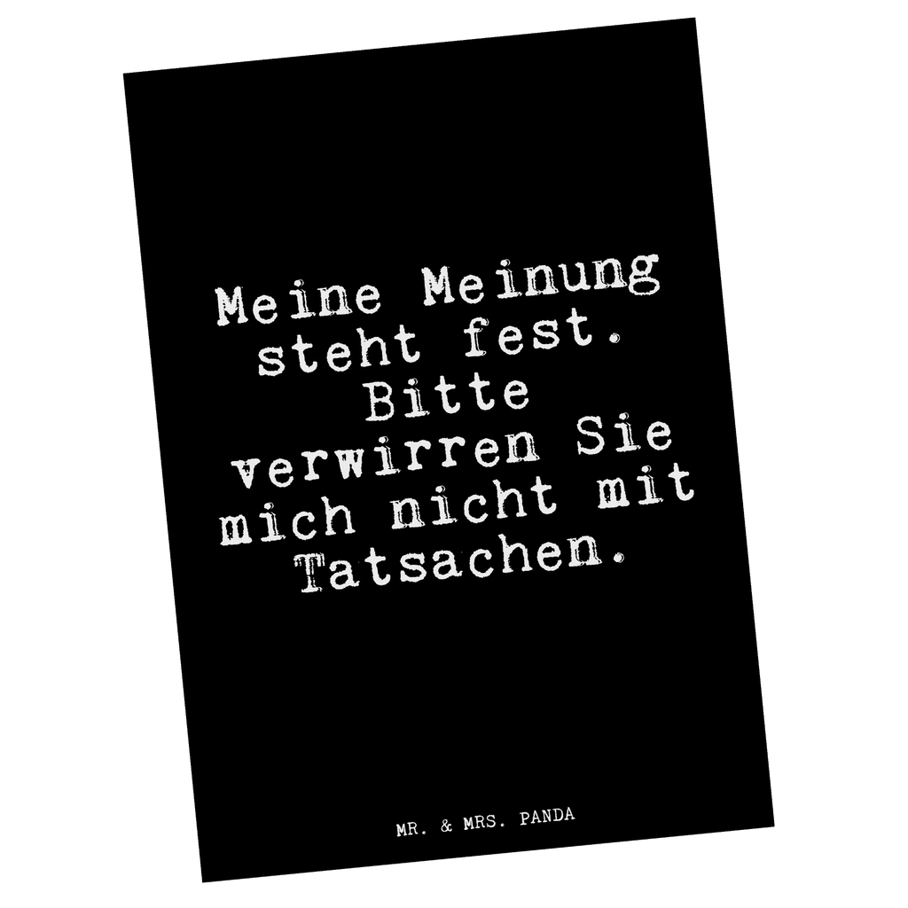 Postcard Meine Meinung steht fest.... postcards, paper, letter, invitation card, card, Postcard, gift, gift card, invitation, saying, sayings, funny, wisdom, quotes, Glizzer Spell Proverbs Wisdom Quotes Funny Wisdom Words