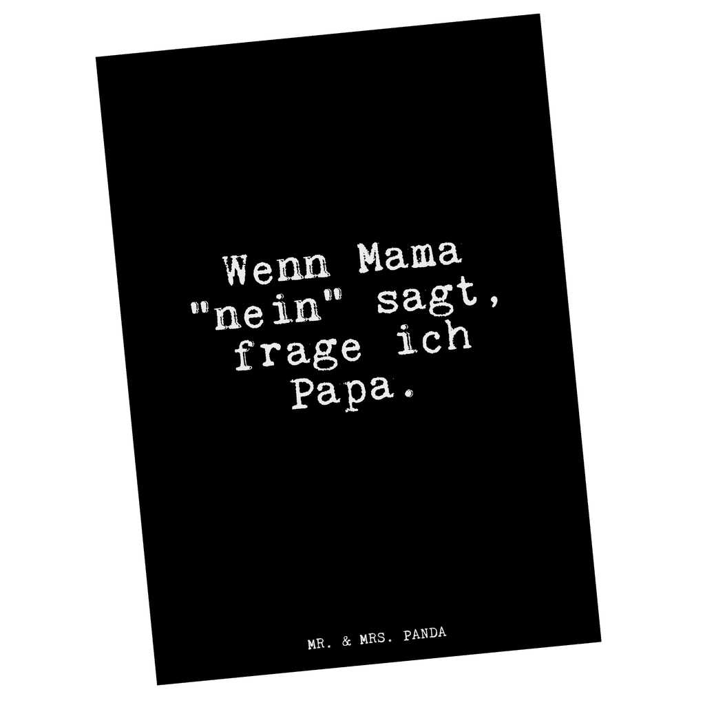 Postcard Wenn Mama "nein" sagt,... postcards, invitation, paper, Postcard, card, gift card, invitation card, gift, letter, saying, sayings, funny, wisdom, quotes, Glizzer Spell Proverbs Wisdom Quotes Funny Wisdom Words
