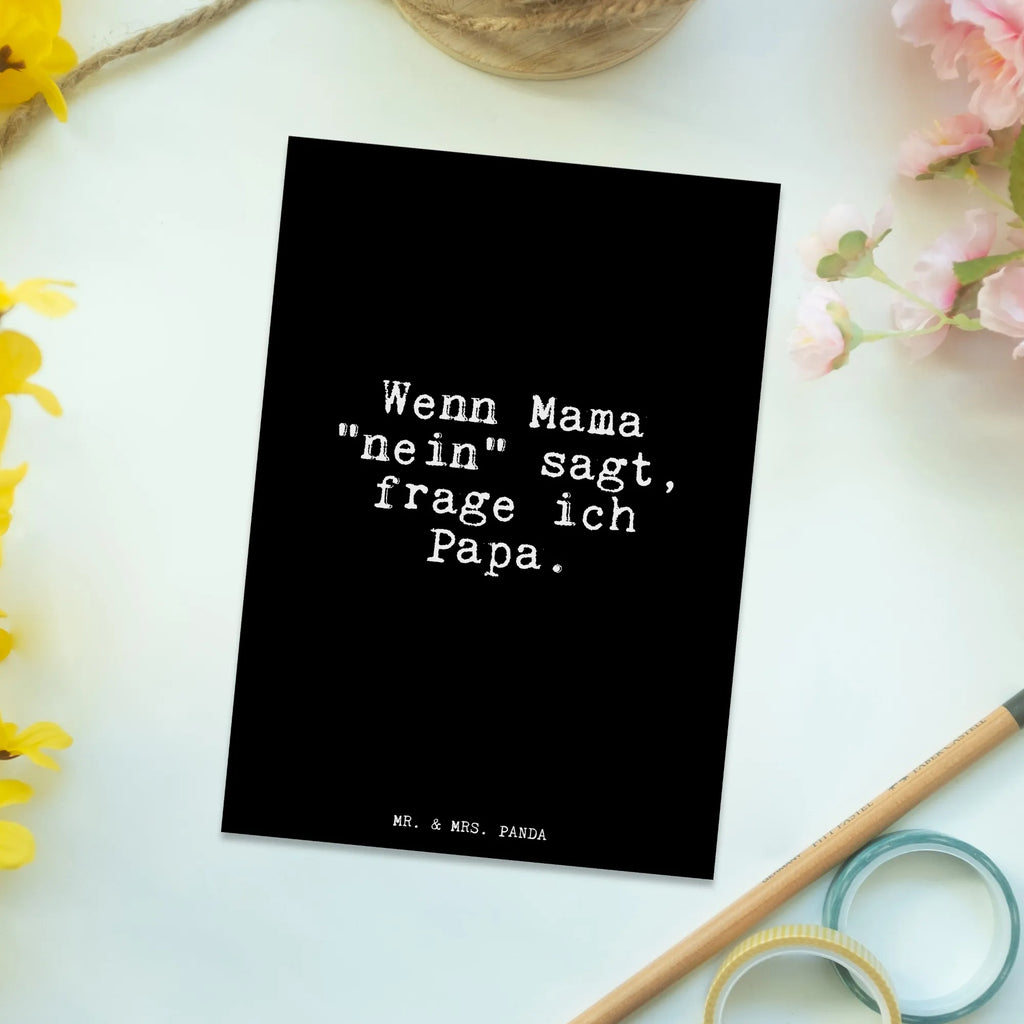 Postcard Wenn Mama "nein" sagt,... postcards, invitation, paper, Postcard, card, gift card, invitation card, gift, letter, saying, sayings, funny, wisdom, quotes, Glizzer Spell Proverbs Wisdom Quotes Funny Wisdom Words