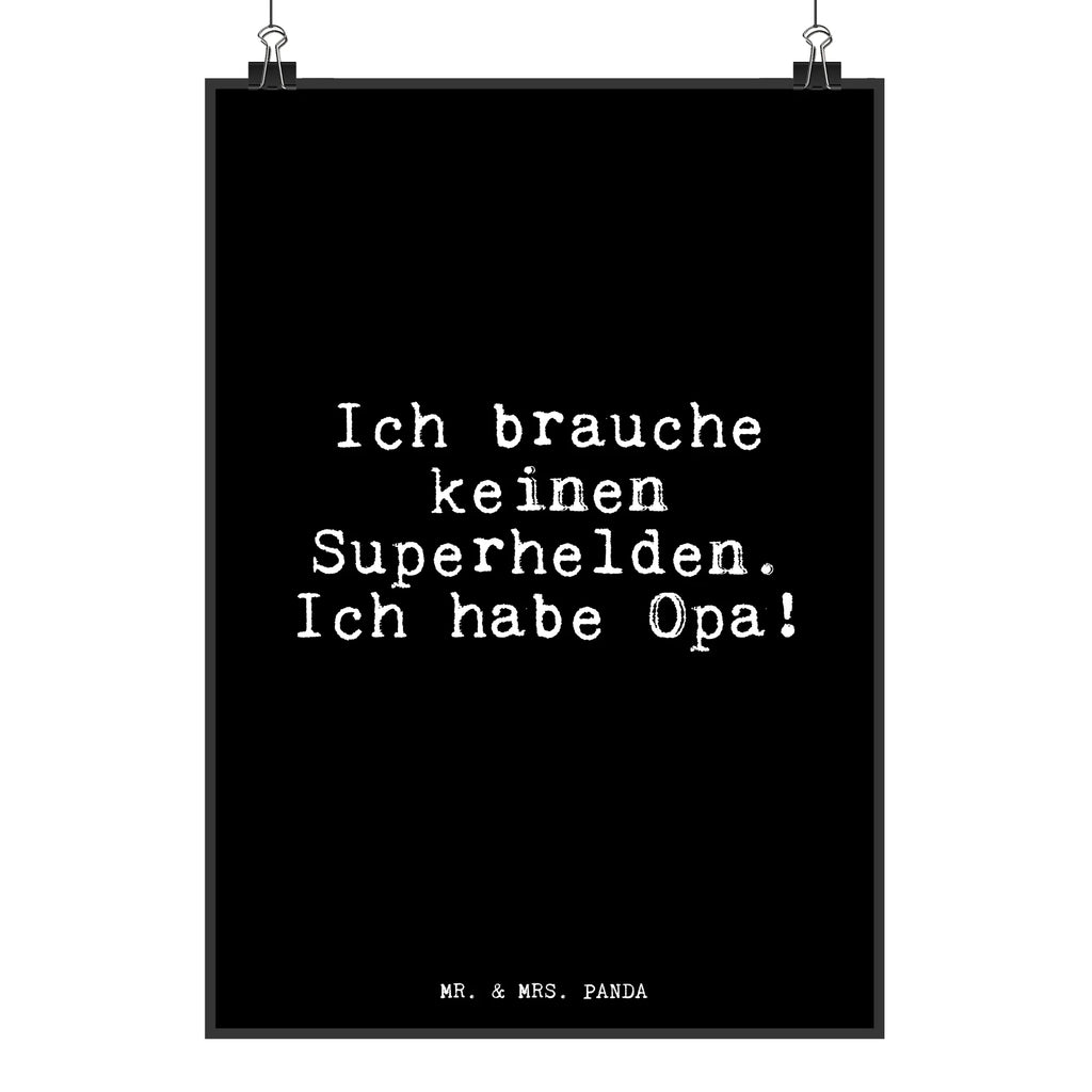 Poster Ich brauche keinen Superhelden.... saying, sayings, funny, wisdom, quotes, Glizzer Spell Proverbs Wisdom Quotes Funny Wisdom Words