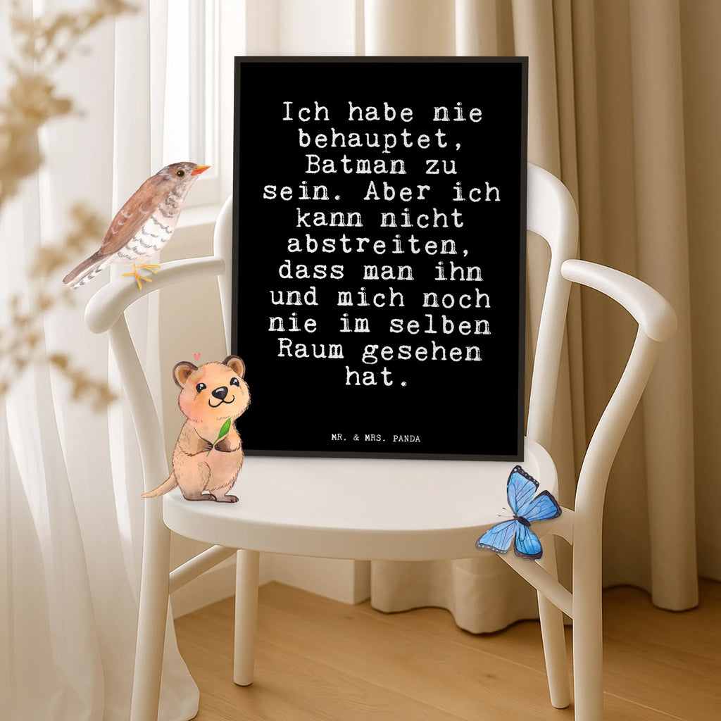 Poster Fun Talk Ich habe nie behauptet, Batman zu sein. Aber ich kann nicht abstreiten, dass man ihn und mich noch nie im selben Raum gesehen hat. Poster, Wanddekoration, Wandposter, Wanddeko Bild, Kunstdruck, Kinderposter, Raumdekoration, Designposter, Mr. & Mrs. Panda Poster, Wanddeko, Küchenposter, Handgemaltes Poster, Posterdruck, Bild, Spruch, Sprüche, lustige Sprüche, Weisheiten, Zitate, Spruch Geschenke, Glizer Spruch Sprüche Weisheiten Zitate Lustig Weisheit Worte