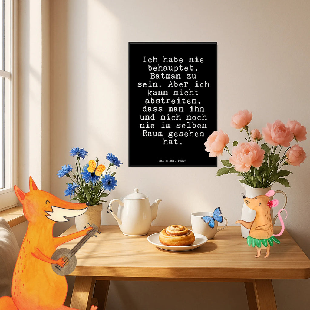Poster Fun Talk Ich habe nie behauptet, Batman zu sein. Aber ich kann nicht abstreiten, dass man ihn und mich noch nie im selben Raum gesehen hat. Poster, Wanddekoration, Wandposter, Wanddeko Bild, Kunstdruck, Kinderposter, Raumdekoration, Designposter, Mr. & Mrs. Panda Poster, Wanddeko, Küchenposter, Handgemaltes Poster, Posterdruck, Bild, Spruch, Sprüche, lustige Sprüche, Weisheiten, Zitate, Spruch Geschenke, Glizer Spruch Sprüche Weisheiten Zitate Lustig Weisheit Worte