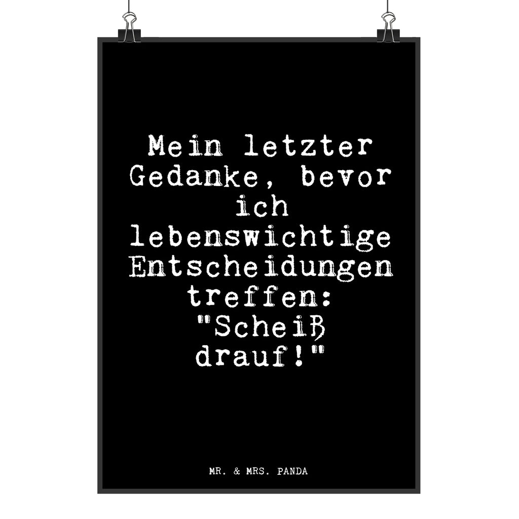 Poster Mein letzter Gedanke, bevor... Posterdruck, Wandposter, kunst für die wand, Designposter, kunstposter, wanddeko, Bild, grafikposter, Deko Bild, Plakat, drucke, wanddruck, Wanddeko Bild, wandkunst, Kunstdruck, kunstdruck poster, Mr. & Mrs. Panda Poster, Wandschmuck, Wandbild, Poster, Wanddekoration, Bild für Wand, Sprüche, Lustige Sprüche, Weisheiten, Zitate, Spruch, Spruch Geschenke, Glizer Spruch Sprüche Weisheiten Zitate Lustig Weisheit Worte