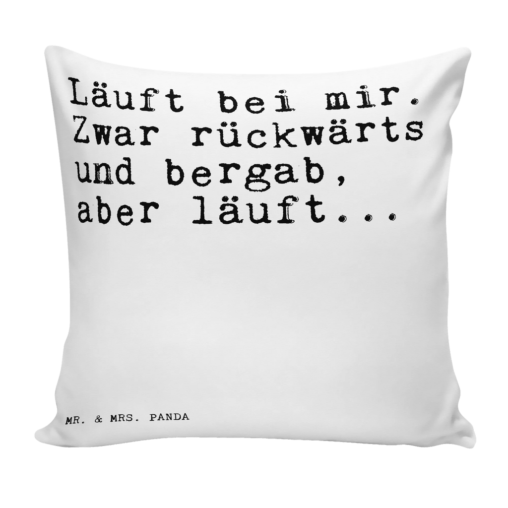 Cushion Läuft bei mir. Zwar... pillows, Pillow, settee, pad, sofa, soft, couch, 40 x 40, fluffy, bed, cushion, bedroom, 40x40, pillow case, saying, sayings, funny, wisdom, quotes, Sayings Proverbs Wisdom Quotes Funny Wisdom Words