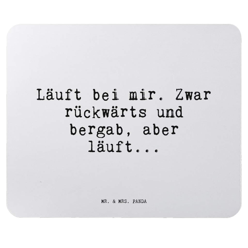 Mouse mat Läuft bei mir. Zwar... Study, Student, fun, saying, Motif, Pad, mousepad, Work, Print, Mouse Pad, Office, Gift, Mouse, PC, sayings, funny, wisdom, quotes, Sayings Proverbs Wisdom Quotes Funny Wisdom Words