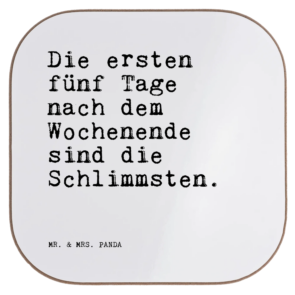 Podkładka Die ersten fünf Tage... Korkuntersetzer, Untersetzer Holz, Untersetzer für Gläser, Untersetzer aus Holz, Holzuntersetzer, Untersetzer, Untersetzer Gläser, Tassen Untersetzer, Bierdeckel, Untersetzer Design, Glasuntersetzer, Getränkeuntersetzer, Spruch, Sprüche, lustige Sprüche, Weisheiten, Zitate, Spruch Geschenke, Spruch Sprüche Weisheiten Zitate Lustig Weisheit Worte