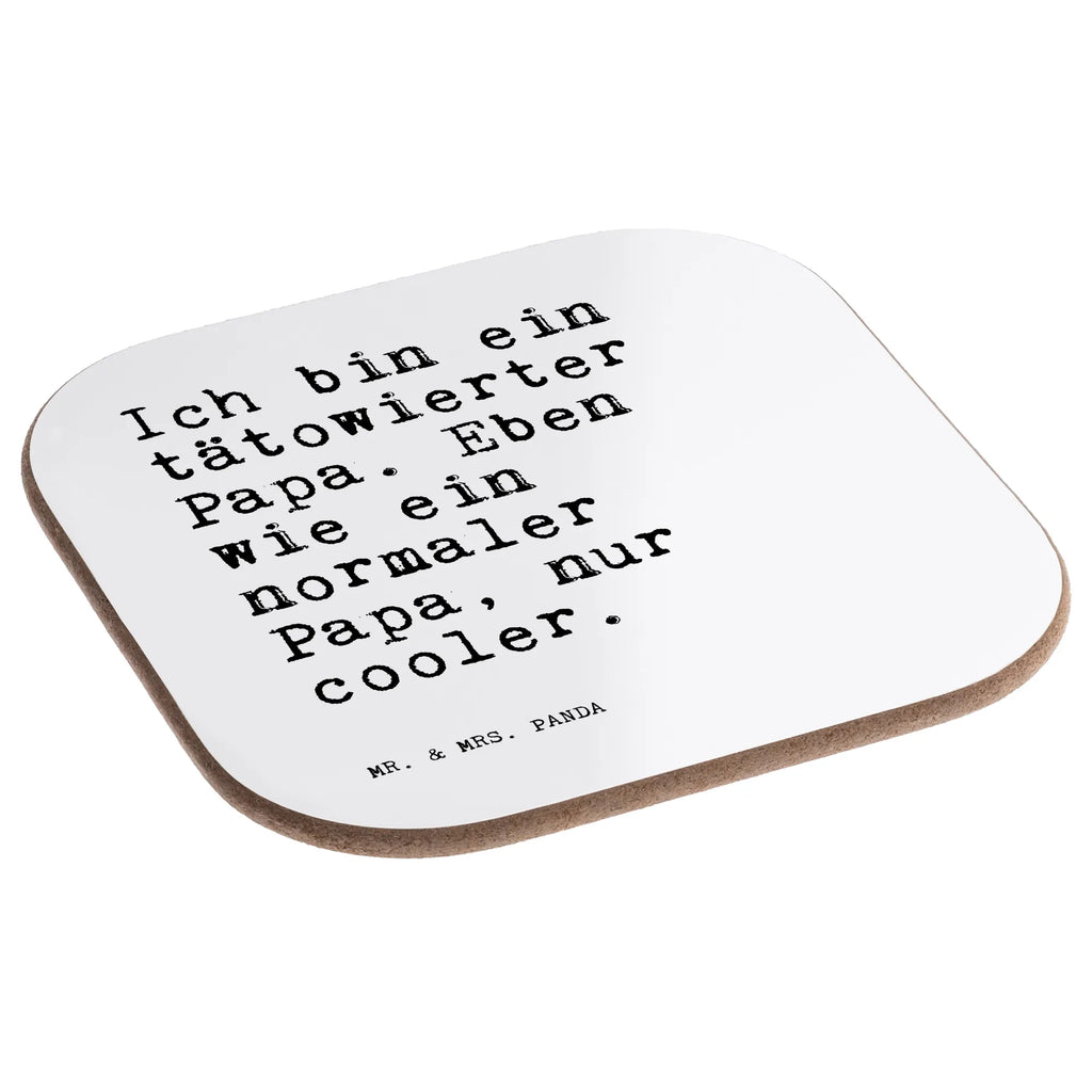 Square coaster Ich bin ein tätowierter... Coasters, gifts, glass coasters, breakfast, party, gift, presents, saying, sayings, funny, wisdom, quotes, Sayings Proverbs Wisdom Quotes Funny Wisdom Words