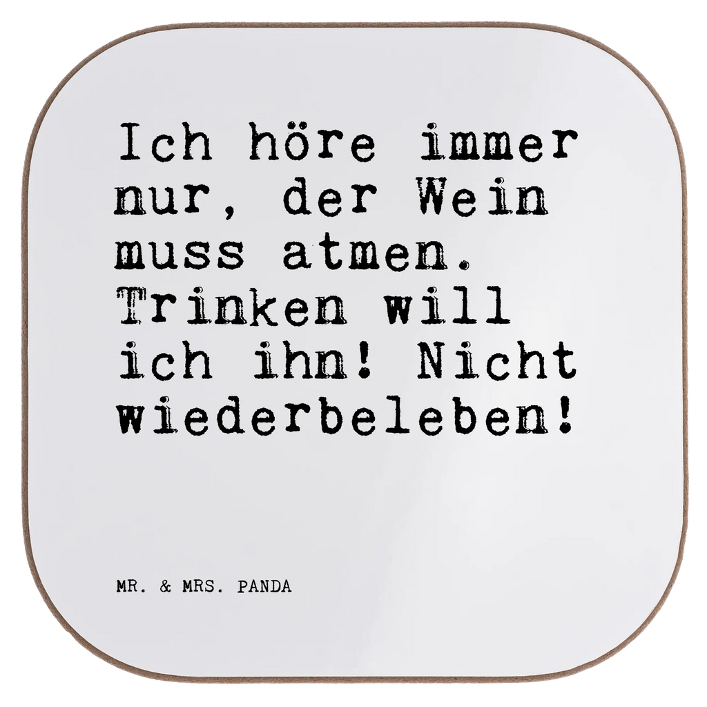 Square coaster Ich höre immer nur,... presents, glass coasters, Coasters, breakfast, gifts, gift, party, saying, sayings, funny, wisdom, quotes, Sayings Proverbs Wisdom Quotes Funny Wisdom Words