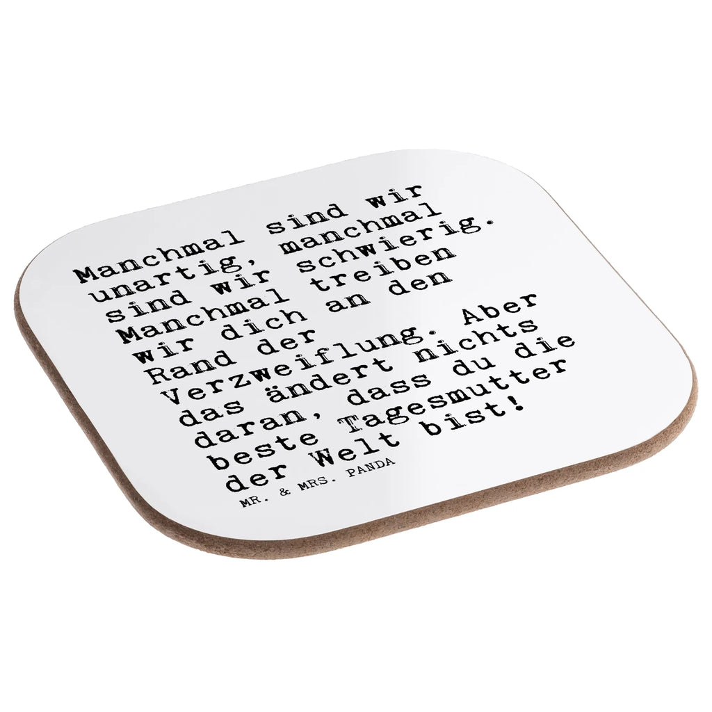 Quadratische Untersetzer Sprüche und Zitate Manchmal sind wir unartig, manchmal sind wir schwierig. Manchmal treiben wir dich an den Rand der Verzweiflung. Aber das ändert nichts daran, dass du die beste Tagesmutter der Welt bist! Glasuntersetzer, Korkuntersetzer, Bierdeckel, Getränkeuntersetzer, Untersetzer Design, Untersetzer Gläser, Tassen Untersetzer, Untersetzer aus Holz, Holzuntersetzer, Untersetzer für Gläser, Untersetzer, Untersetzer Holz, Spruch, Sprüche, lustige Sprüche, Weisheiten, Zitate, Spruch Geschenke, Spruch Sprüche Weisheiten Zitate Lustig Weisheit Worte