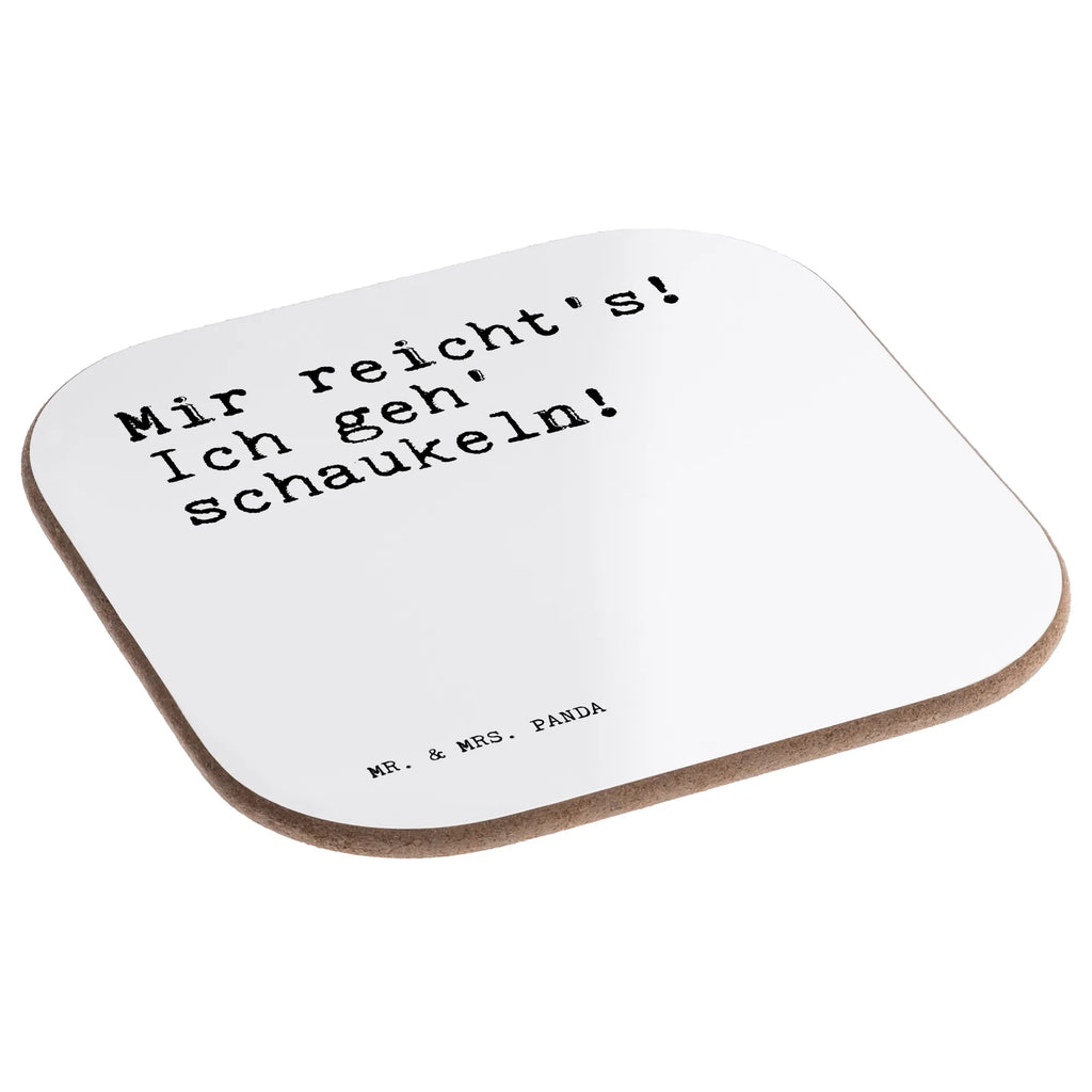 Quadratische Untersetzer Sprüche und Zitate Mir reicht's! Ich geh' schaukeln! Untersetzer Gläser, Untersetzer für Gläser, Untersetzer Holz, Tassen Untersetzer, Getränkeuntersetzer, Korkuntersetzer, Untersetzer aus Holz, Bierdeckel, Glasuntersetzer, Untersetzer Design, Holzuntersetzer, Untersetzer, Spruch, Sprüche, lustige Sprüche, Weisheiten, Zitate, Spruch Geschenke, Spruch Sprüche Weisheiten Zitate Lustig Weisheit Worte