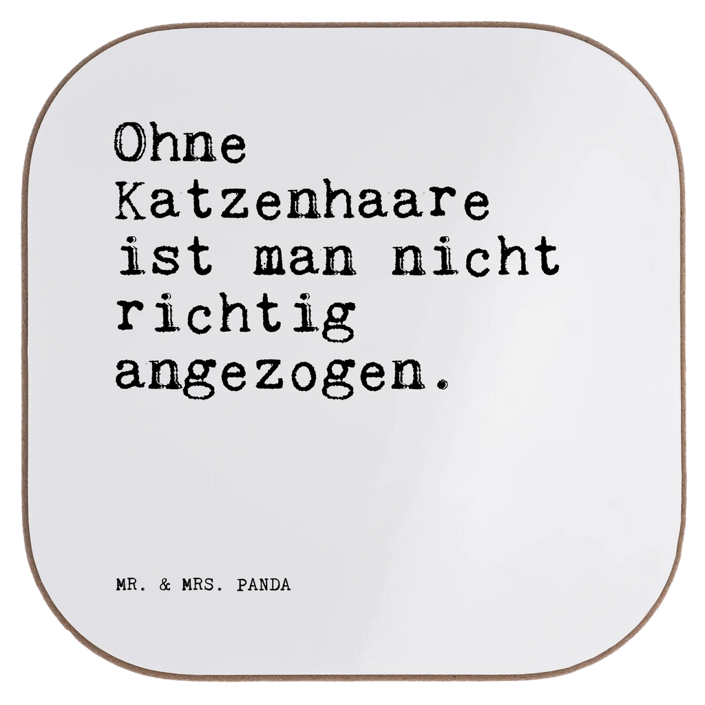 Quadratische Untersetzer Sprüche und Zitate Ohne Katzenhaare ist man nicht richtig angezogen. Glasuntersetzer, Getränkeuntersetzer, Untersetzer für Gläser, Untersetzer Design, Holzuntersetzer, Untersetzer Holz, Korkuntersetzer, Untersetzer, Bierdeckel, Tassen Untersetzer, Untersetzer aus Holz, Untersetzer Gläser, Spruch, Sprüche, lustige Sprüche, Weisheiten, Zitate, Spruch Geschenke, Spruch Sprüche Weisheiten Zitate Lustig Weisheit Worte