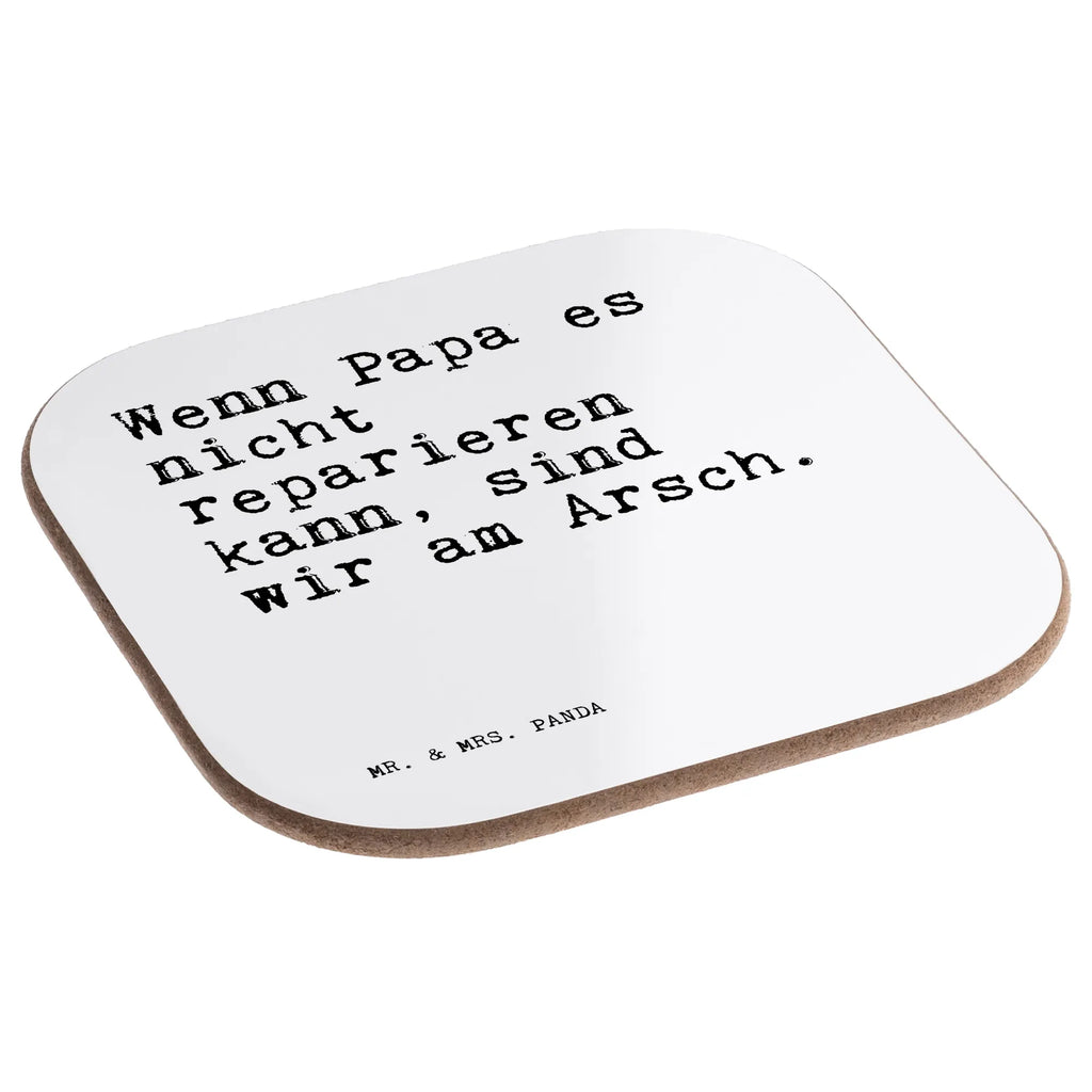 Podkładka Wenn Papa es nicht... esstisch untersetzer, Untersetzer Gläser, Design Untersetzer, deko untersetzer, schutzuntersetzer, Tischschoner, bar untersetzer, Flaschenuntersetzer, Untersetzer Tee, Untersetzer für Gläser, Untersetzer Tasse, party untersetzer, Becheruntersetzer, Kaffeeuntersetzer, weinflaschenuntersetzer, grill untersetzer, Untersetzer Kaffee, unterleger, Glasuntersetzer, hartfaser untersetzer, weinglasuntersetzer, Teeuntersetzer, weinuntersetzer, hartfaseruntersetzer, Holzuntersetzer, bieruntersetzer, Untersetzer, garten untersetzer, gläseruntersetzer, Tischuntersetzer, Coaster, Baruntersetzer, Untersetzer Quadratisch, Untersetzer Glas, Tassenuntersetzer, Quadratischer Untersetzer, Tassen Untersetzer, eckiger untersetzer, Getränkeuntersetzer, Sprüche, Lustige Sprüche, Weisheiten, Zitate, Spruch, Spruch Geschenke, Spruch Sprüche Weisheiten Zitate Lustig Weisheit Worte
