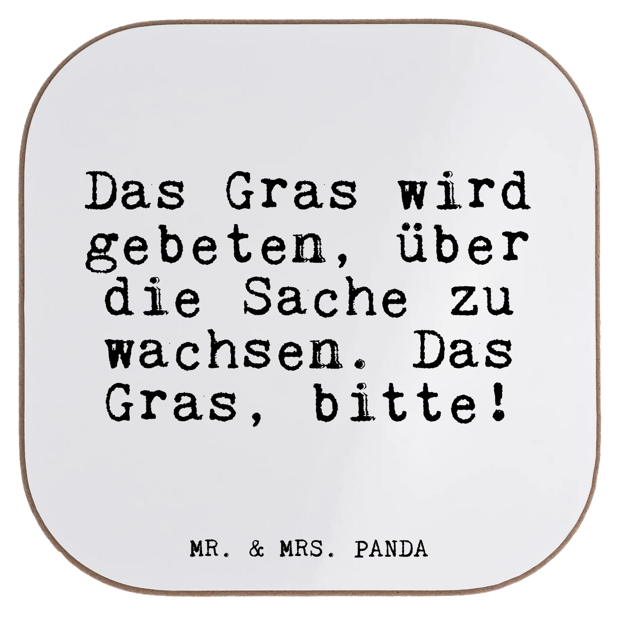 Square coaster Das Gras wird gebeten,... gifts, breakfast, glass coasters, presents, gift, party, Coasters, saying, sayings, funny, wisdom, quotes, Glizzer Spell Proverbs Wisdom Quotes Funny Wisdom Words