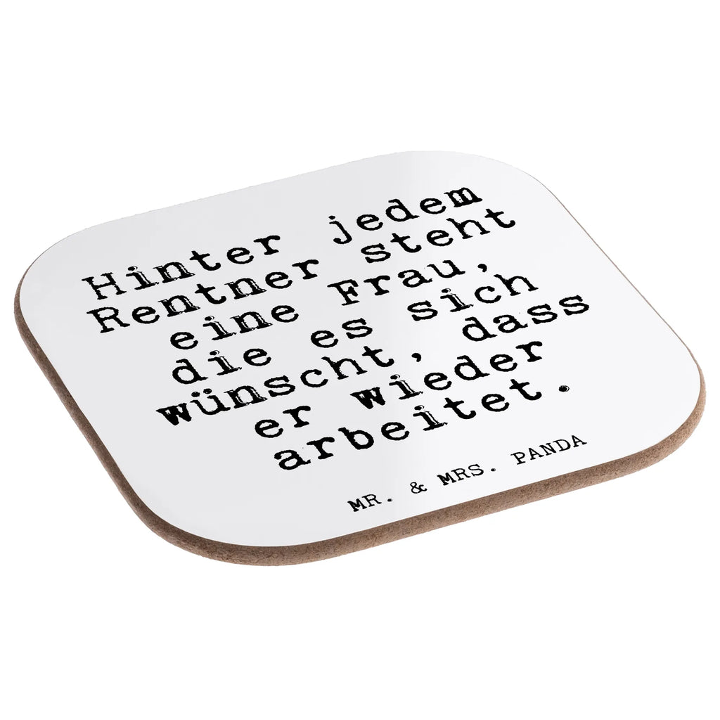 Square coaster Hinter jedem Rentner steht... party, gift, glass coasters, gifts, presents, breakfast, Coasters, saying, sayings, funny, wisdom, quotes, Glizzer Spell Proverbs Wisdom Quotes Funny Wisdom Words