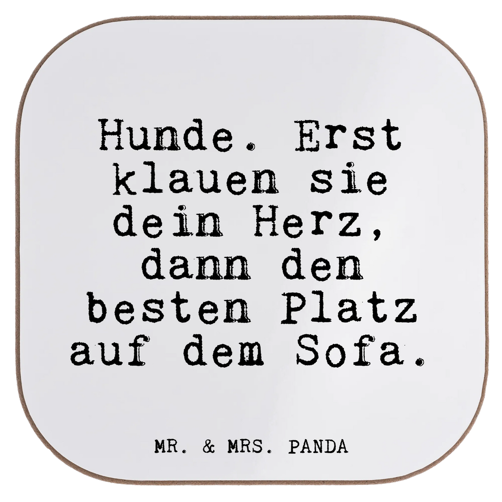 Square coaster Hunde. Erst klauen sie... Coasters, gifts, breakfast, glass coasters, gift, party, presents, saying, sayings, funny, wisdom, quotes, Glizzer Spell Proverbs Wisdom Quotes Funny Wisdom Words