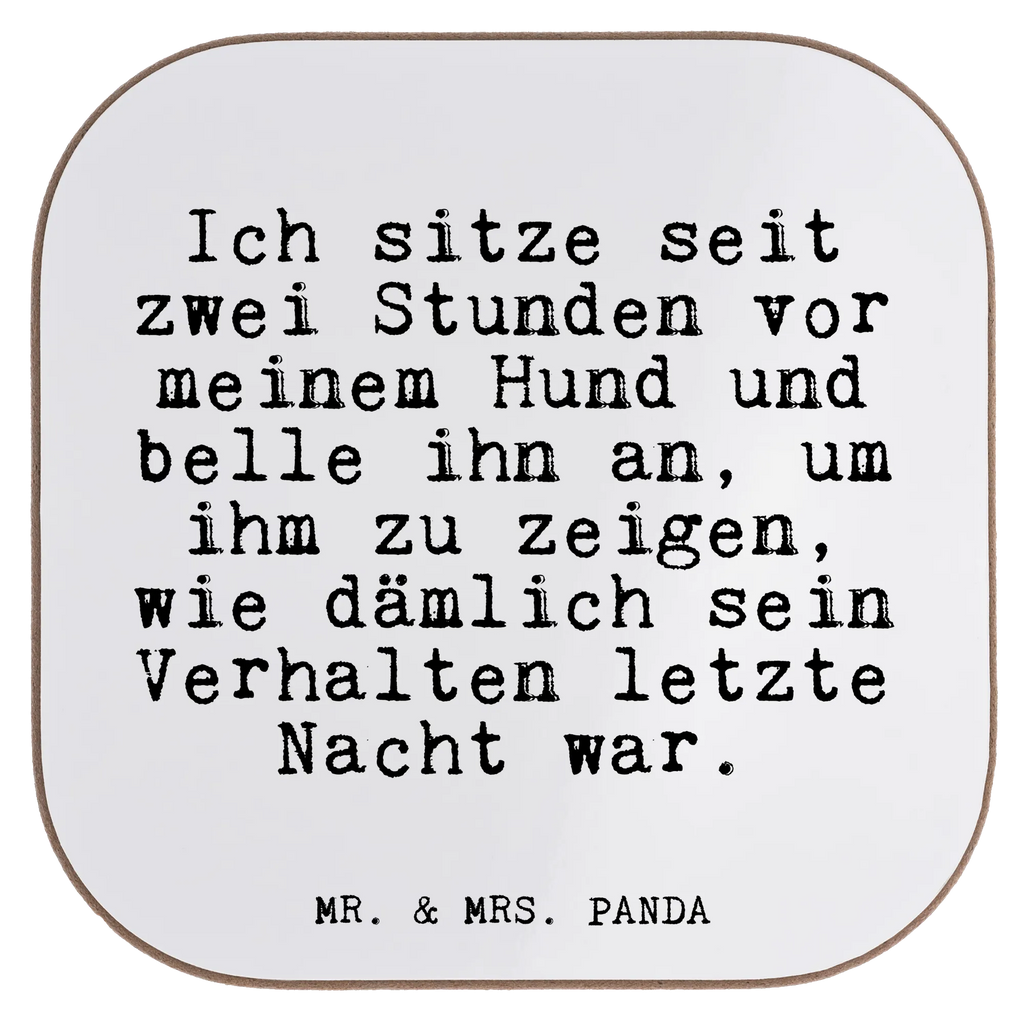 Quadratische Untersetzer Fun Talk Ich sitze seit zwei Stunden vor meinem Hund und belle ihn an, um ihm zu zeigen, wie dämlich sein Verhalten letzte Nacht war. Tassen Untersetzer, Untersetzer für Gläser, Bierdeckel, Glasuntersetzer, Untersetzer aus Holz, Holzuntersetzer, Korkuntersetzer, Untersetzer, Untersetzer Holz, Untersetzer Design, Untersetzer Gläser, Getränkeuntersetzer, Spruch, Sprüche, lustige Sprüche, Weisheiten, Zitate, Spruch Geschenke, Glizer Spruch Sprüche Weisheiten Zitate Lustig Weisheit Worte