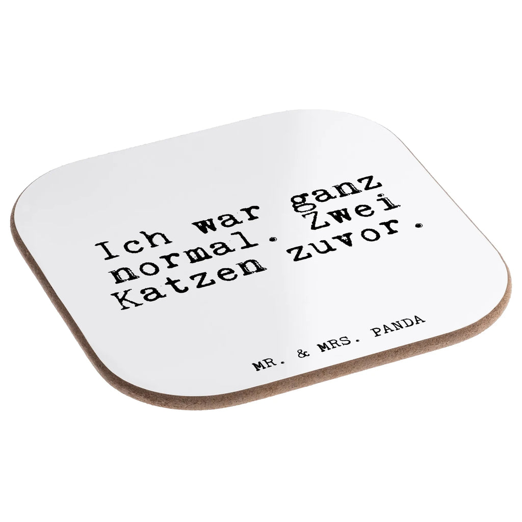Square coaster Ich war ganz normal.... gift, gifts, Coasters, party, glass coasters, breakfast, presents, saying, sayings, funny, wisdom, quotes, Glizzer Spell Proverbs Wisdom Quotes Funny Wisdom Words