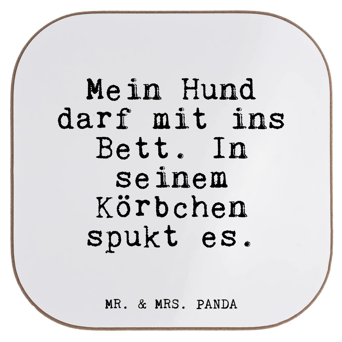 Square coaster Mein Hund darf mit... saying, sayings, wisdom, quotes, Glizzer Spell Proverbs Wisdom Quotes Funny Wisdom Words