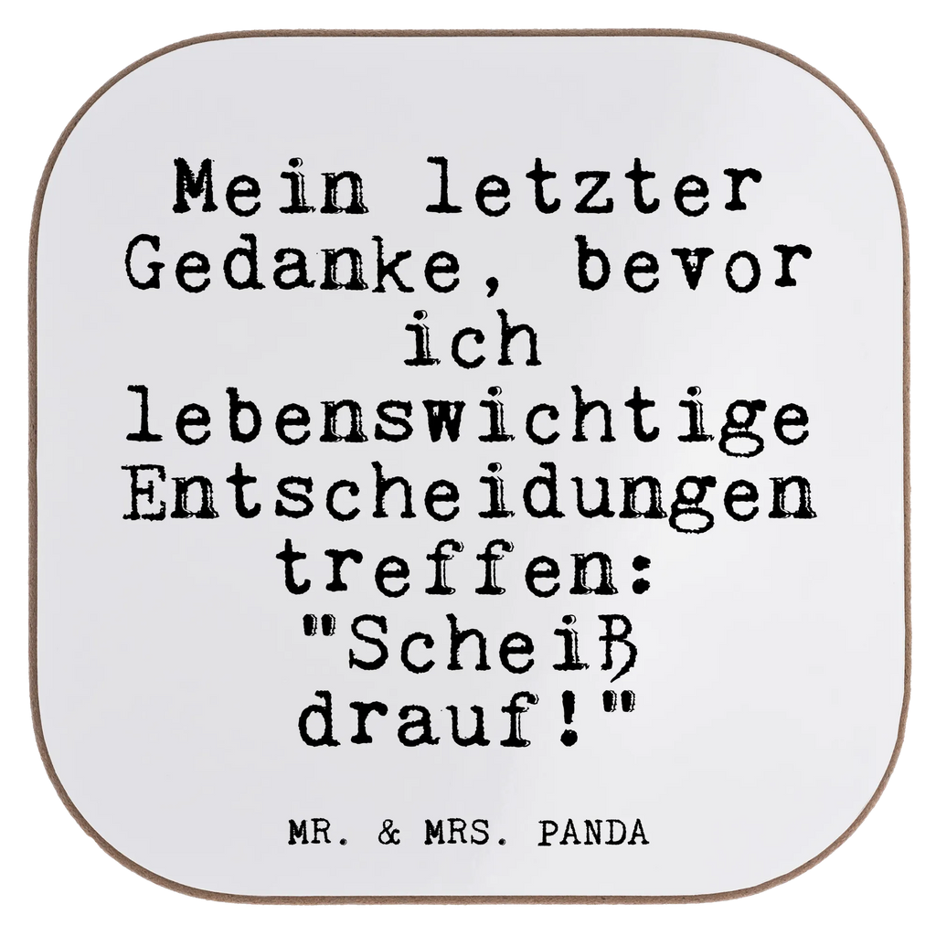 Square coaster Mein letzter Gedanke, bevor... Coasters, gifts, gift, party, glass coasters, presents, breakfast, saying, sayings, funny, wisdom, quotes, Glizzer Spell Proverbs Wisdom Quotes Funny Wisdom Words