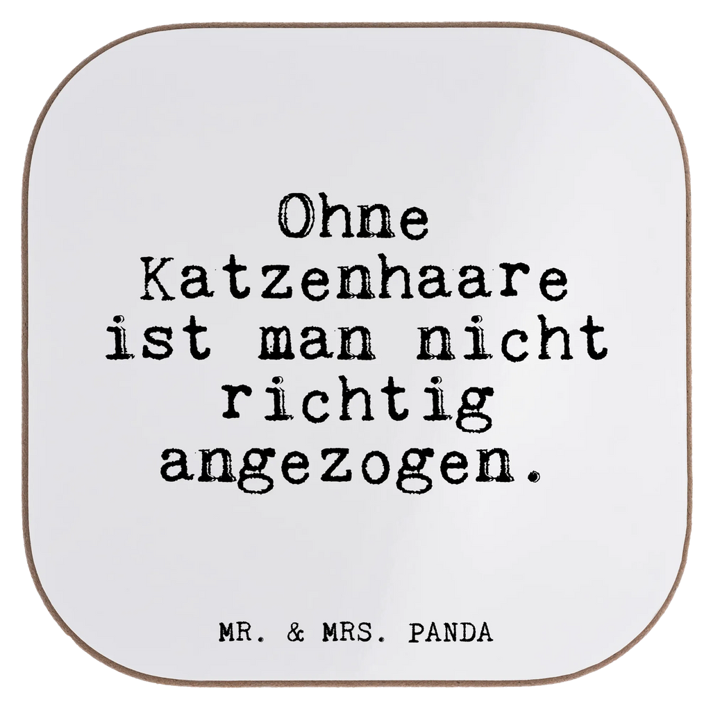 Square coaster Ohne Katzenhaare ist man... breakfast, gift, Coasters, glass coasters, presents, gifts, party, saying, sayings, funny, wisdom, quotes, Glizzer Spell Proverbs Wisdom Quotes Funny Wisdom Words