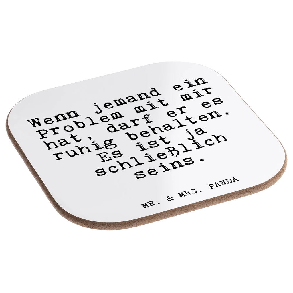 Square coaster Wenn jemand ein Problem... breakfast, party, gift, glass coasters, gifts, Coasters, presents, saying, sayings, funny, wisdom, quotes, Glizzer Spell Proverbs Wisdom Quotes Funny Wisdom Words