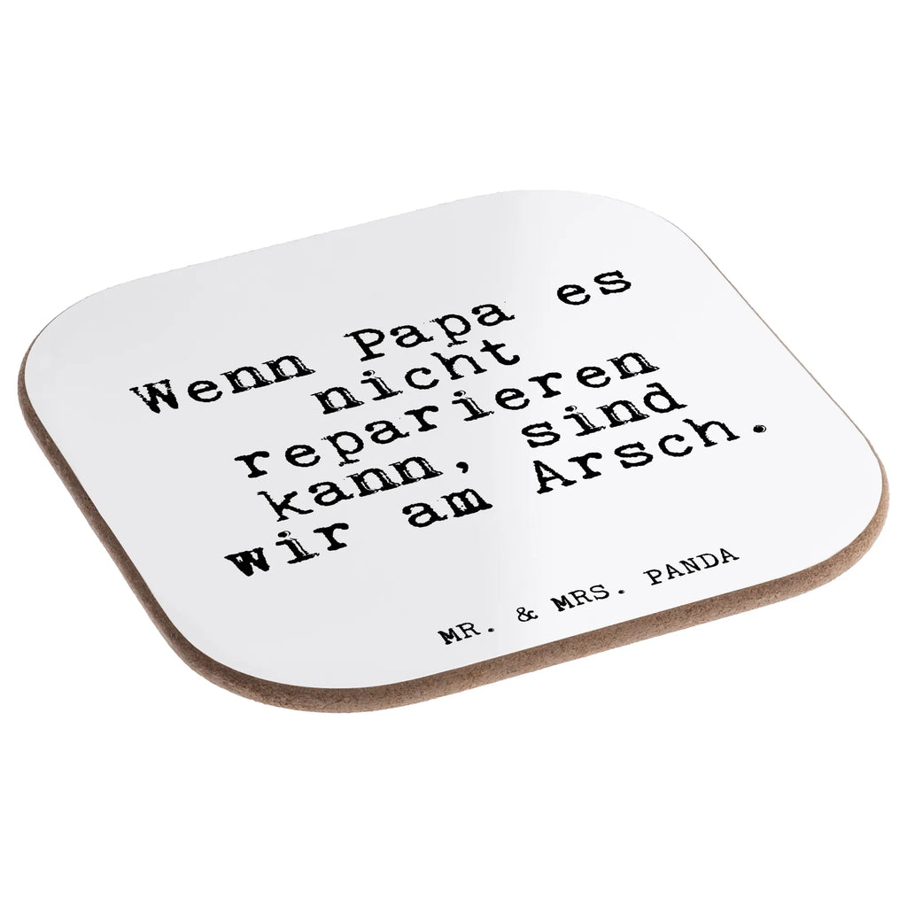 Quadratische Untersetzer Fun Talk Wenn Papa es nicht reparieren kann, sind wir am Arsch. Untersetzer Gläser, Tassen Untersetzer, Untersetzer Design, Untersetzer aus Holz, Bierdeckel, Glasuntersetzer, Untersetzer Holz, Untersetzer für Gläser, Holzuntersetzer, Untersetzer, Getränkeuntersetzer, Korkuntersetzer, Spruch, Sprüche, lustige Sprüche, Weisheiten, Zitate, Spruch Geschenke, Glizer Spruch Sprüche Weisheiten Zitate Lustig Weisheit Worte