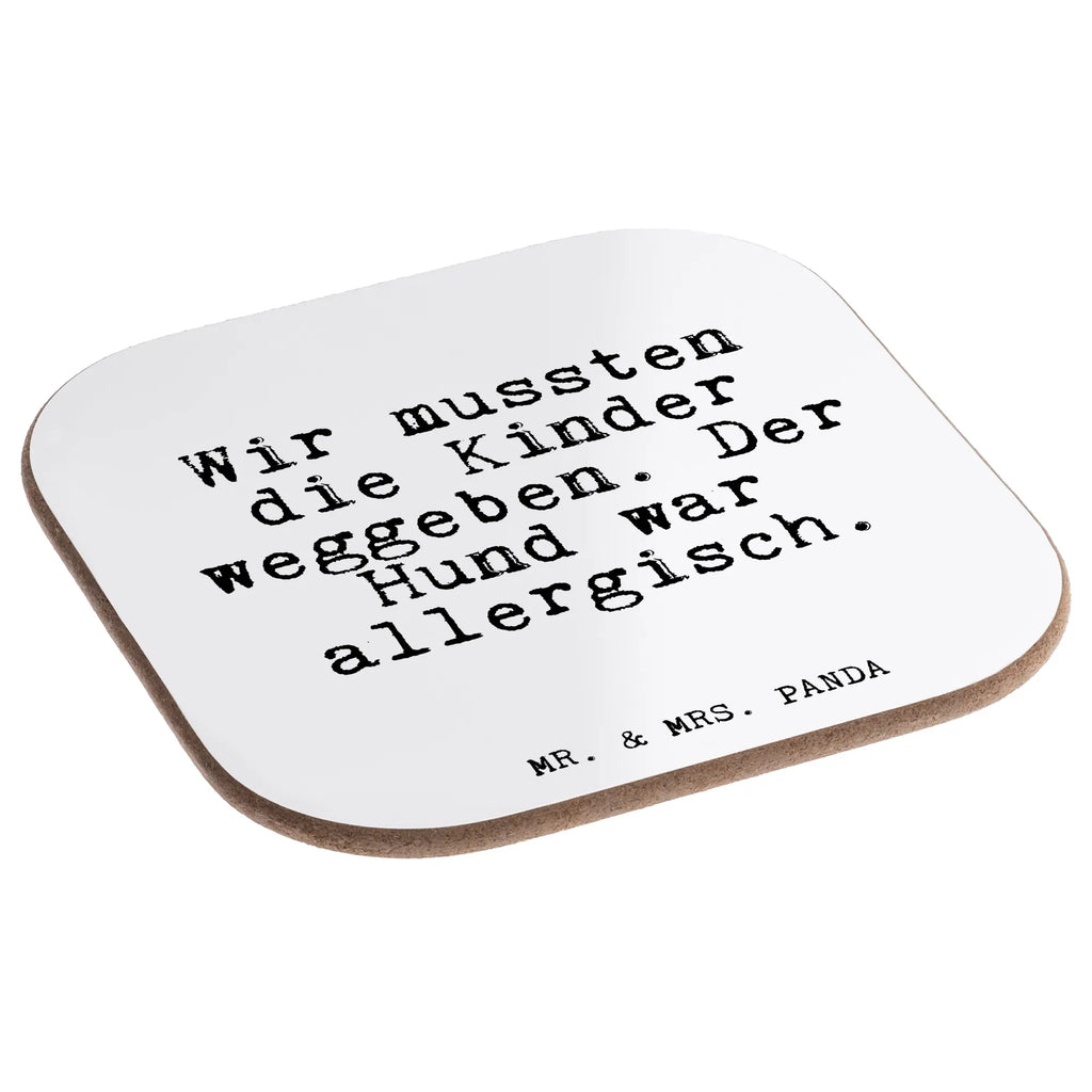 Quadratische Untersetzer Fun Talk Wir mussten die Kinder weggeben. Der Hund war allergisch. Untersetzer für Gläser, Untersetzer, Holzuntersetzer, Tassen Untersetzer, Glasuntersetzer, Getränkeuntersetzer, Untersetzer Holz, Bierdeckel, Untersetzer aus Holz, Untersetzer Design, Korkuntersetzer, Untersetzer Gläser, Spruch, Sprüche, lustige Sprüche, Weisheiten, Zitate, Spruch Geschenke, Glizer Spruch Sprüche Weisheiten Zitate Lustig Weisheit Worte