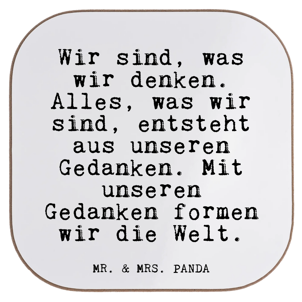 Square coaster Wir sind, was wir... Coasters, party, presents, glass coasters, breakfast, gift, gifts, saying, sayings, funny, wisdom, quotes, Glizzer Spell Proverbs Wisdom Quotes Funny Wisdom Words