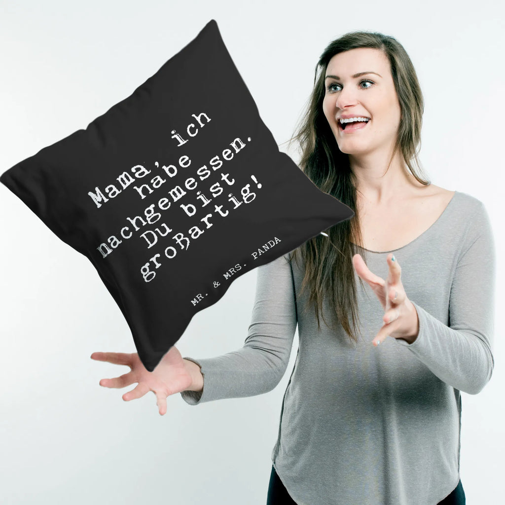 Cushion Mama, ich habe nachgemessen.... 40 x 40, soft, cushion, sofa, pillows, bed, fluffy, bedroom, couch, pad, pillow case, Pillow, 40x40, settee, saying, sayings, funny, wisdom, quotes, Glizzer Spell Proverbs Wisdom Quotes Funny Wisdom Words