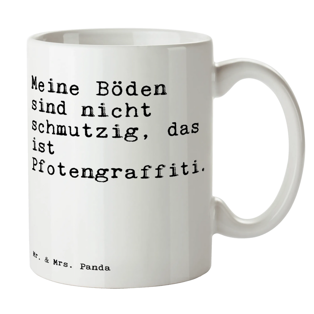 Tasse Sprüche und Zitate Meine Böden sind nicht schmutzig, das ist Pfotengraffiti. Tasse mit Zitaten, Teetasse, Kaffeetasse, Porzellantasse, Tasse mit Motiven, Tasse, Keramiktasse, Bürotasse, Geschenktasse, Spruch, Sprüche, lustige Sprüche, Weisheiten, Zitate, Spruch Geschenke, Spruch Sprüche Weisheiten Zitate Lustig Weisheit Worte