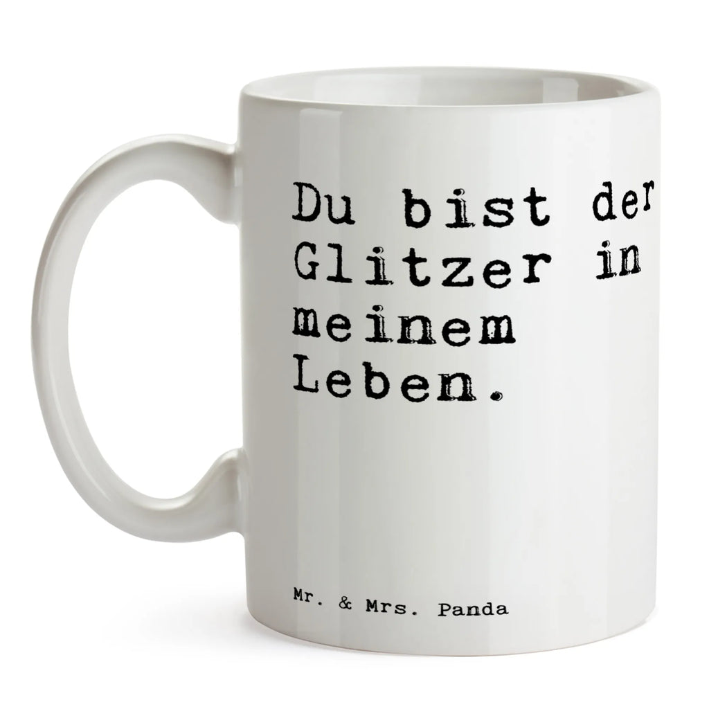 Tasse Sprüche und Zitate Du bist der Glitzer in meinem Leben. Teetasse, Henkeltasse, Coffee Mug, Teebecher, Trinkbecher, kaffeebecher keramik, Frühstückstasse, Geschenktasse, Kaffeepott, Kaffeebecher, Designtasse, Bürotasse, hochwertige tasse, Bedruckte Tasse, tasse für büro, Becher, tasse für kaffee, Teepott, Henkelbecher, Frühstücksbecher, kaffeetasse bedruckt, Trinktasse, schöne tasse, Motivtasse, statement tasse, Kaffeetasse, kaffeebecher bedruckt, Pott, design tasse, Keramiktasse, Mug, Bürobecher, milchkaffeetasse, heißgetränkebecher, Dekotasse, Tasse mit Motiv, Tasse mit Spruch, Sprüchetasse, haferl, Keramikbecher, Kakaotasse, kaffeetasse keramik, Tasse, Sprüche, Lustige Sprüche, Weisheiten, Zitate, Spruch, Spruch Geschenke, Spruch Sprüche Weisheiten Zitate Lustig Weisheit Worte