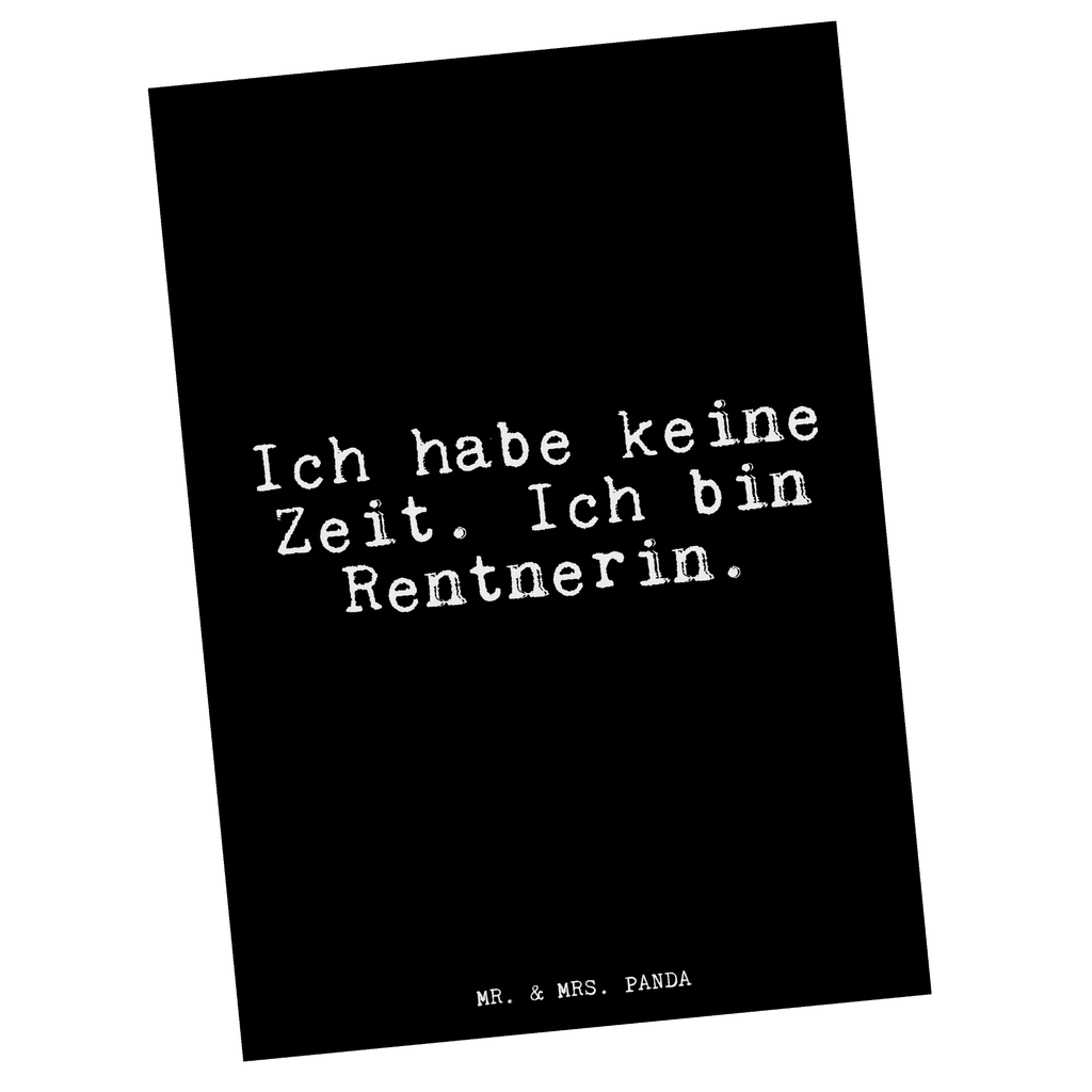 Postcard Ich habe keine Zeit.... gift card, Postcard, letter, paper, invitation, invitation card, gift, postcards, card, saying, sayings, funny, wisdom, quotes, Glizzer Spell Proverbs Wisdom Quotes Funny Wisdom Words
