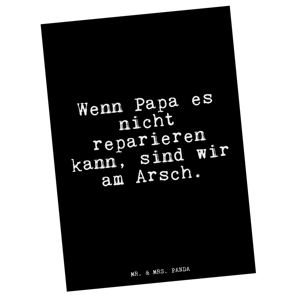 Postcard Wenn Papa es nicht... card, invitation, gift card, invitation card, gift, letter, postcards, paper, Postcard, saying, sayings, funny, wisdom, quotes, Glizzer Spell Proverbs Wisdom Quotes Funny Wisdom Words