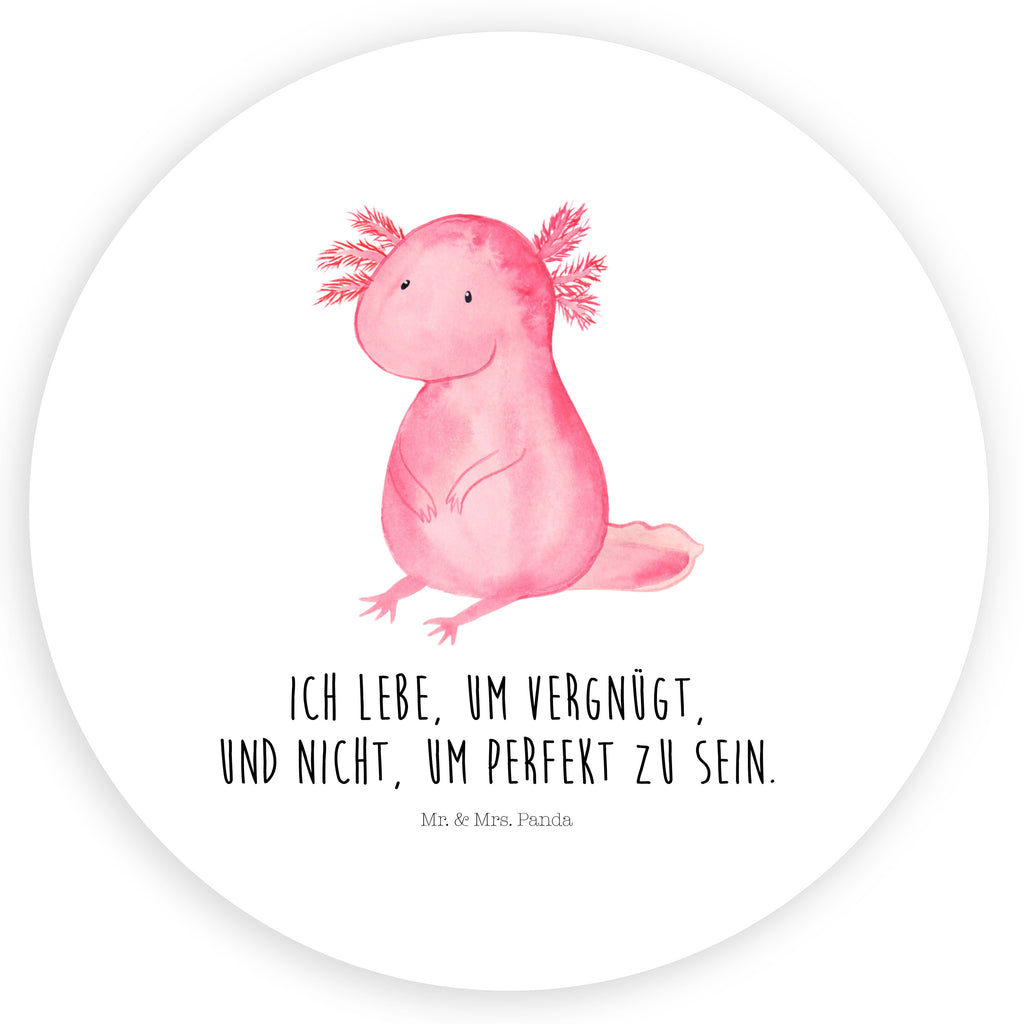 Rund Aufkleber Axolotl Sticker, Aufkleber, Etikett, Axolotl, Molch, Axolot, vergnügt, fröhlich, zufrieden, Lebensstil, Weisheit, Lebensweisheit, Liebe, Freundin