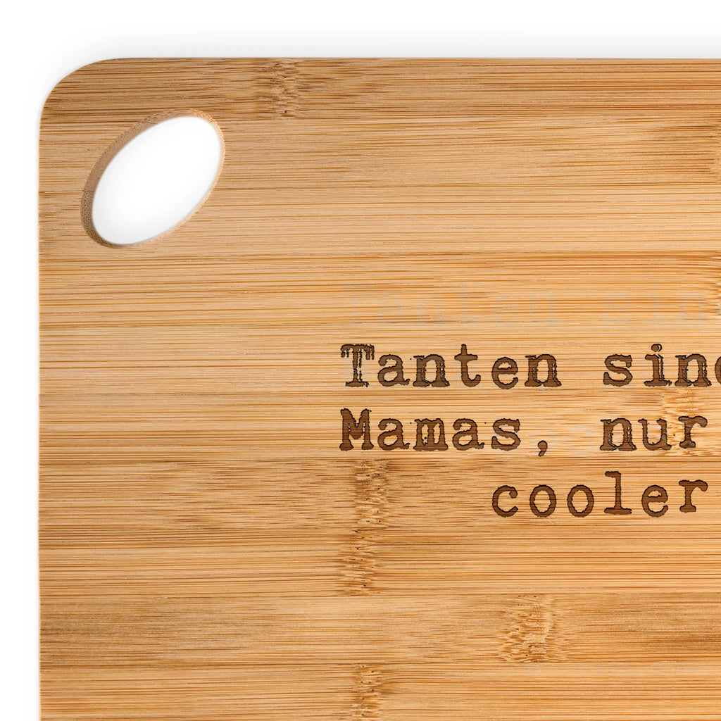 Bambus - Schneidebrett Tanten sind wie Mamas,... Holzbrett, Schneidebrett, Hackbrett, Küchenbrett, Servierbrett, Holzbrettchen, Frühstücksbrett, Brett, Spruch, Sprüche, lustige Sprüche, Weisheiten, Zitate, Spruch Geschenke, Spruch Sprüche Weisheiten Zitate Lustig Weisheit Worte