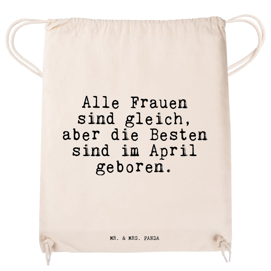 Drawstring bag Alle Frauen sind gleich,... bag, carrier bag, sports bag, jute bag, gym bag, hipster, saying, sayings, funny, wisdom, quotes, Sayings Proverbs Wisdom Quotes Funny Wisdom Words